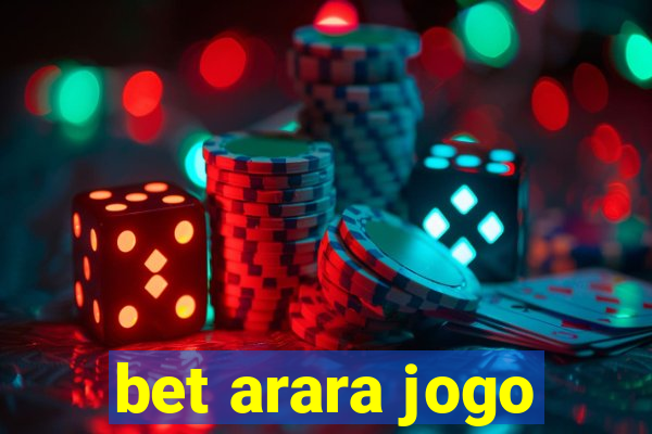 bet arara jogo